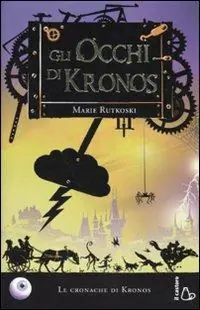 Solo Oggi Gli occhi di Kronos. Le cronache di Kronos