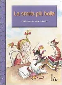La storia più bella. Ediz. illustrata Acquista Ora
