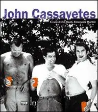 Promo Stagionale John Cassavetes. Ediz. illustrata