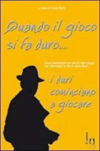 Promozione Quando il gioco si fa duro... i duri cominciano a giocare