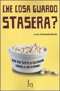 Offerta Limitata Che cosa guardo stasera? DVD per tutte le occasioni (anche le più strane)