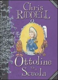 Ottoline va a scuola. Ediz. illustrata Affare