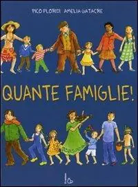 Quante famiglie! Ediz. illustrata Promozione