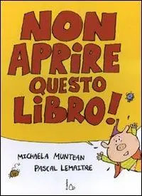 Offerta Non aprire questo libro! Ediz. illustrata