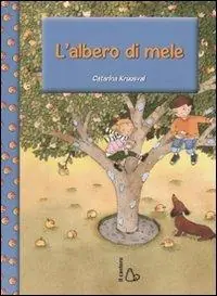 Super Prezzo L‘albero di mele. Ediz. illustrata