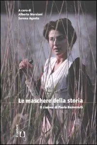 Le maschere della storia. Il cimena di Paolo Benvenuti Bestseller