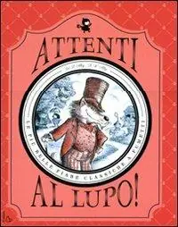 Occasione Imperdibile Attenti al lupo! Le più belle fiabe classiche a fumetti. Ediz. illustrata