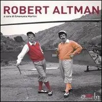 Robert Altman. Ediz. illustrata Bestseller