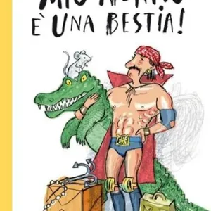 Sconto Mio nonno è una bestia!