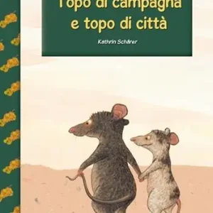 Topo di campagna e topo di città Non Perdere