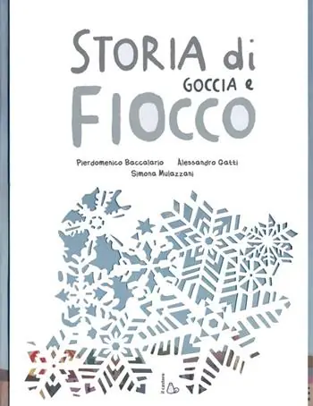 Subito Disponibile Storia di Goccia e Fiocco. Ediz. illustrata