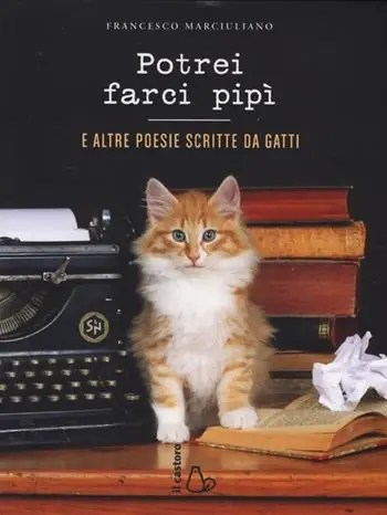 Prezzo Conveniente Potrei farci pipì. E altre poesie scritte da gatti