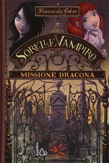 Missione dracona. Sorelle vampiro. Vol. 3 Affare