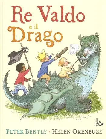 Nuova Collezione Re Valdo e il drago. Ediz. illustrata
