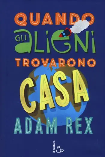 Occasione Quando gli alieni trovarono casa