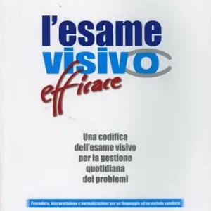 Di Tendenza Esame visivo efficace. Una codifica dell‘esame visivo per la gestione quotidiana dei problemi