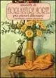 Esclusivo Modelli di fiori e nature morte per pittori dilettanti. Ediz. illustrata