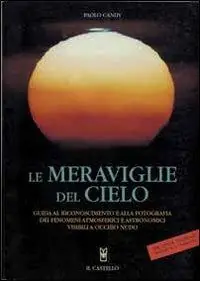 Promo Stagionale Le meraviglie del cielo. Ediz. illustrata