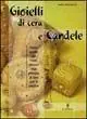Promo Stagionale Gioielli di cera e candele
