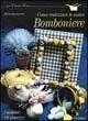 Come realizzare le vostre bomboniere Prezzo Basso