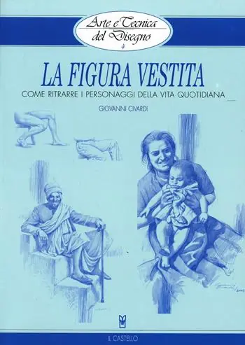 La figura vestita. Ediz. illustrata Solo Oggi