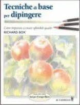 Solo Oggi Tecniche di base per dipingere