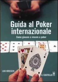 Offerta Limitata Guida al poker internazionale