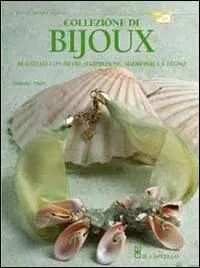 Acquista Ora Collezione di bijioux realizzati con pietre semipreziose, madreperla e legno