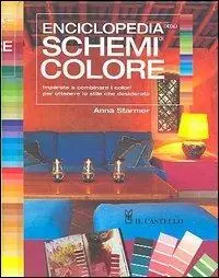 Pagamento Sicuro Enciclopedia degli schemi di colore. Imparare a combinare i colori per ottenere lo stile che desiderate
