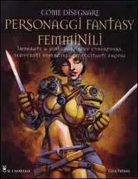 Come dipingere personaggi femminili fantasy Soddisfatti O Rimborsati