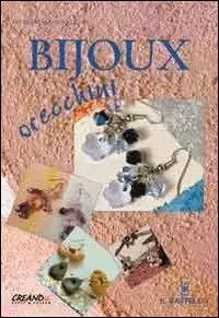 Offerta Del Giorno Bijoux orecchini. Ediz. illustrata