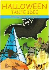 Più Venduto Halloween. Tante idee. Con cartamodelli e spiegazioni. Ediz. illustrata