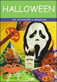 Halloween. Con cartamodelli e spiegazioni. Ediz. illustrata Bestseller