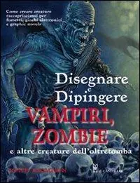 Disegnare e dipingere demoni e zombi Compra Online
