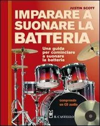Imparare a suonare la batteria. Con CD Audio Promozione