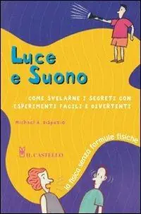 Acquista Ora Luce e suono. Ediz. illustrata