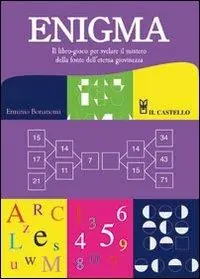 Bestseller Enigma. Il libro-gioco per svelare il mistero della fonte dell‘eterna giovinezza