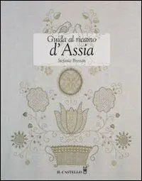 Guida al ricamo d‘Assia. Ediz. illustrata Offerta Lampo