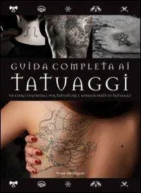 Offerta Guida completa ai tatuaggi. Ediz. illustrata