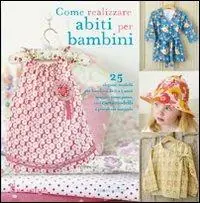Come realizzare abiti per bambini Offerta Lampo