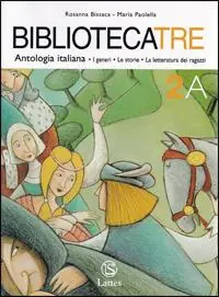Bibliotecatre. Volume 2A-2B. Con materiale portfolio. Per la Scuola media Ultima Occasione