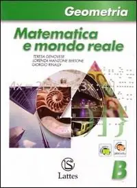 Offerta Matematica e mondo reale. Geometria B. Per la Scuola media. Con espansione online