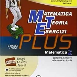 Matematica, teoria esercizi. Plus. Con me preparo per l‘interrogazione. Con quaderno competenze. Per le Scuole superiori. Con DVD. Con e-book. Con espansione online. Vol. 2 Solo Oggi