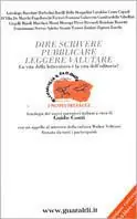 Dire, scrivere, pubblicare, leggere, valutare. La vita della letteratura è la vita dell‘editoria? Antologia dei nuovi narratori italiani Offerta Lampo