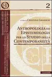Antropologia ed epistemologia per lo studio della contemporaneità Sconto