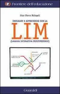 Direttamente Dal Produttore Insegnare e apprendere con la LIM (lavagna interattiva multimediale)