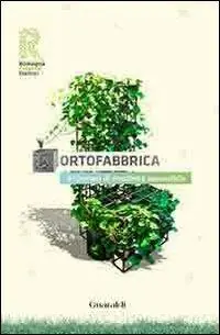 Ortofabbrica. 1º contest di creatività ecosostenibile Reso Gratuito