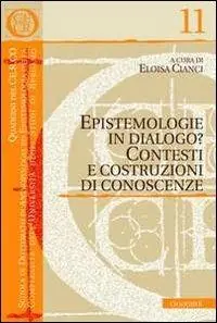 Offerta Lampo Epistemologie in dialogo? Contesti e costruzioni di conoscenze