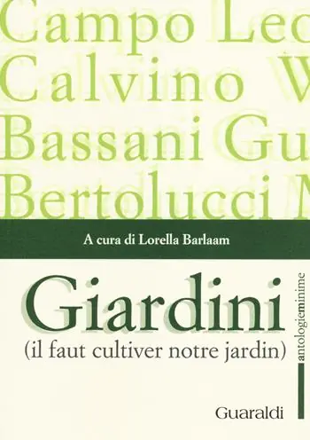Solo Oggi Giardini. «Il faut cultiver notre jardin»