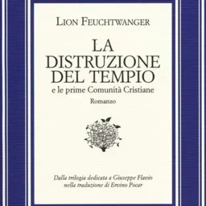 La distruzione del tempio e le prime comunità cristiane Super Prezzo